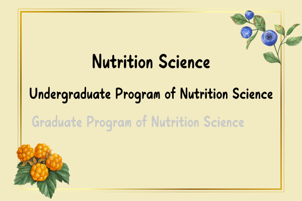 Undergraduate Program of Nutrition Science